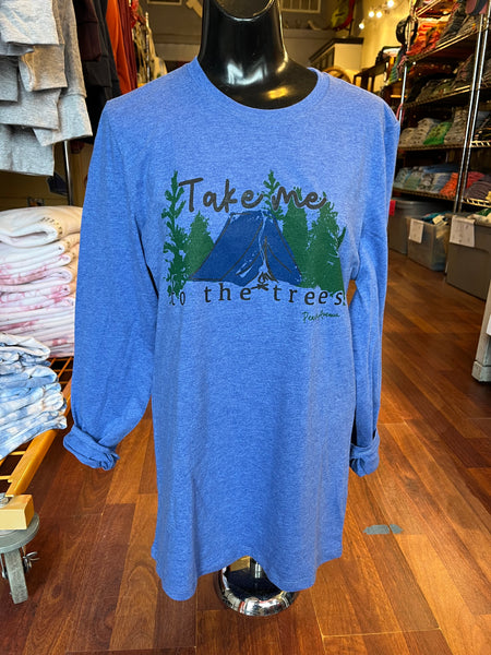 Take Me to the Trees - Long Sleeve